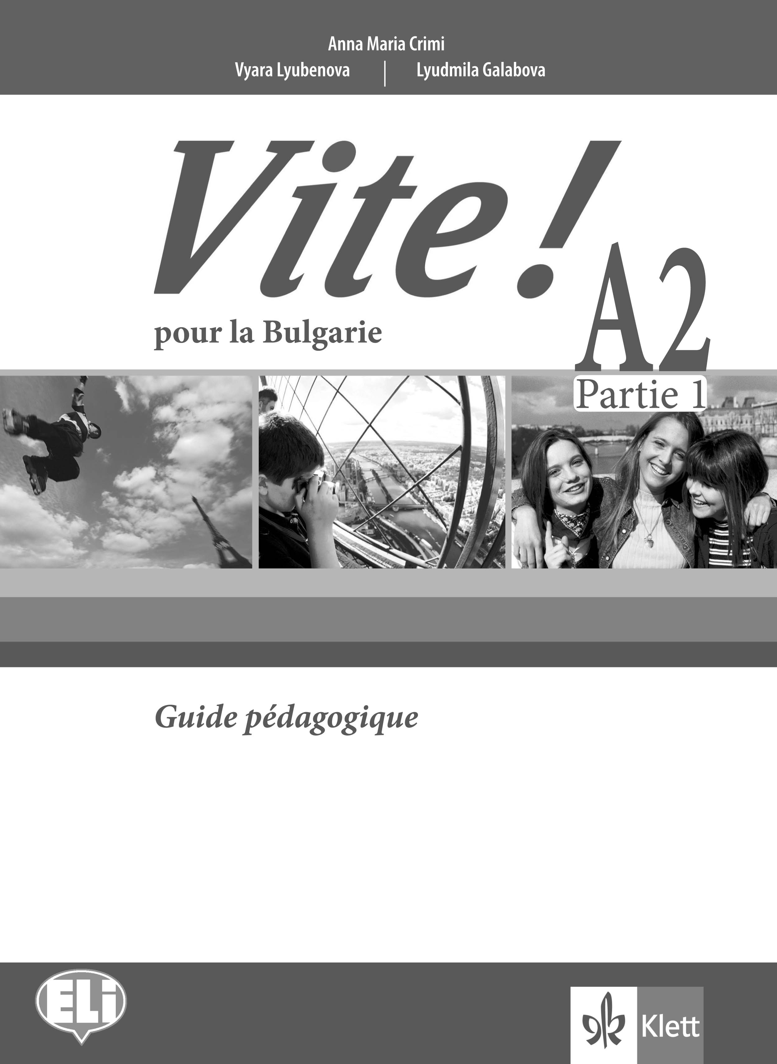 Vite! pour la Bulgarie A2 Partie 1 Guide pedagogique