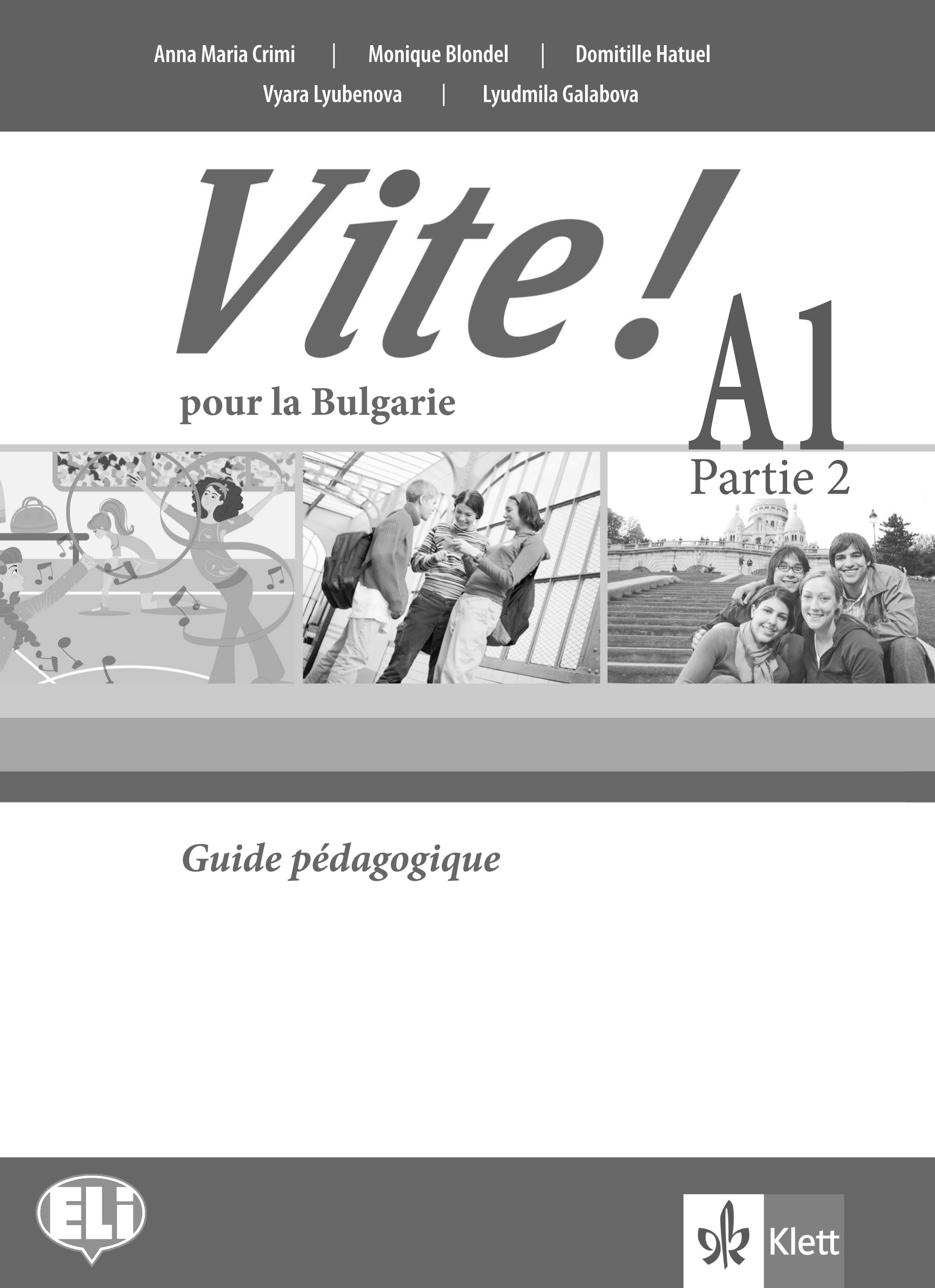 Vite! pour la Bulgarie A1 Partie 2 Guide pedagogique