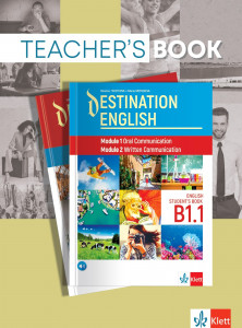 Destination English Student‘s Book B1.1: Module 1 Oral Communication, Module 2 Written Communication